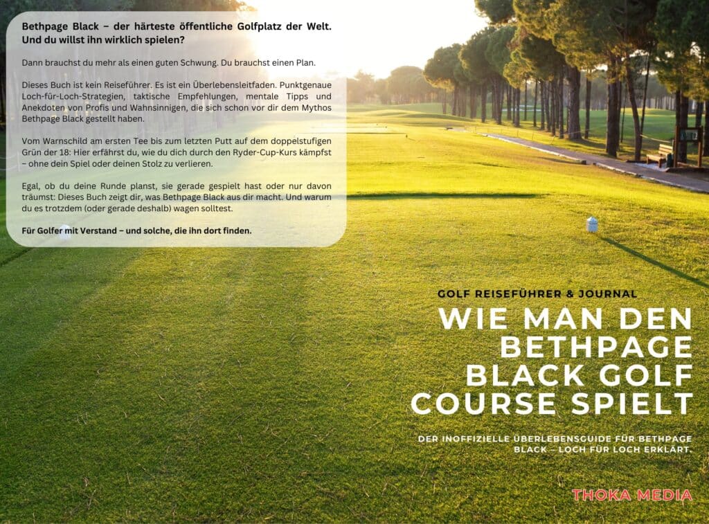 Wie man den Bethpage Black Golf Course spielt: Strategien, Tipps und Taktiken für den Ryder Cup 2025 – ein Golfbuch für Spieler mit Verstand.
