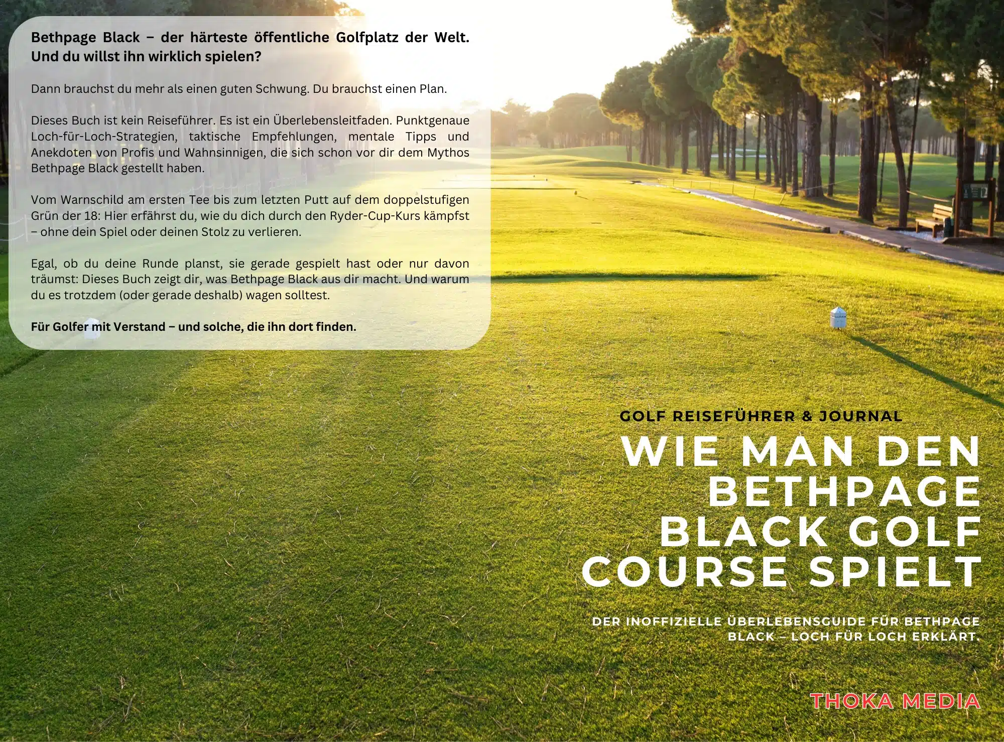Wie man den Bethpage Black Golf Course spielt: Strategien, Tipps und Taktiken für den Ryder Cup 2025 – ein Golfbuch für Spieler mit Verstand.